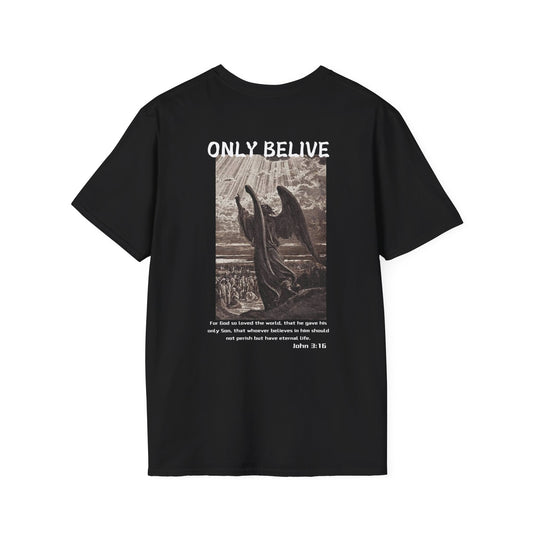 Tricou "Only Belive"