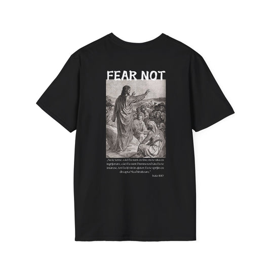 Tricou "Fear Not"